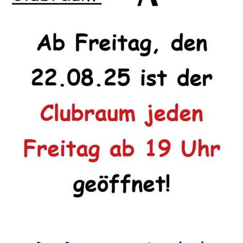 Neue Öffnungszeiten im Clubraum